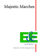 Load image into Gallery viewer, "Majestic Marches"<br>Music for 4 Cellos:<br>Beginner Series