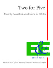 Load image into Gallery viewer, "Two for Five"<br> Gesualdo & Mendelssohn<br>Music for 5 Cellos:<br>Intermediate & Advanced Series