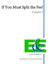 Load image into Gallery viewer, &quot;If You Must Split the Fee!&quot; &lt;br&gt;Gig Music for Violin &amp; Cello&lt;br&gt; Volume 1&lt;br&gt;*Digital Download
