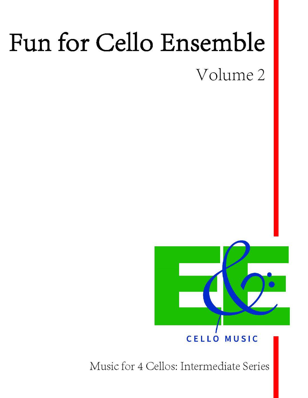 Fun for Cello Ensemble Vol. 2<br>Music for 4 Cellos:<br>Intermediate Series<br>*Digital Download