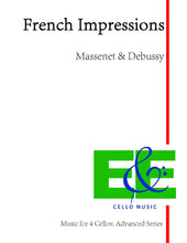 Load image into Gallery viewer, &quot;French Impressions&quot;&lt;br&gt;Music for 4 Cellos:&lt;br&gt;Advanced Edition
