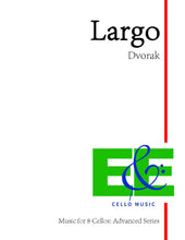 Load image into Gallery viewer, Dvorak &quot;Largo&quot;&lt;br&gt;Music for 8 Cellos:&lt;br&gt;Advanced Series
