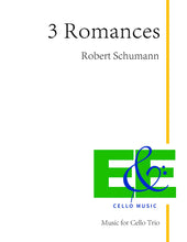 Load image into Gallery viewer, Schumann&lt;br&gt; &quot;Romances&quot; Op. 94, No. 1-3&lt;br&gt; Music for Cello Trio
